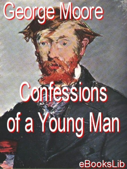 Title details for Confessions of a Young Man by George Moore - Available